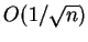 $O(1/\sqrt{n})$