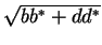 $\sqrt{b b^*+d d^*}$