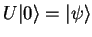 $U {\vert \rangle} = {\vert\psi \rangle}$