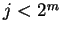 $j<2^m$