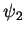 $\psi_2$