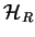 $\mathcal{H}_R$