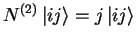 $N^{(2)} {\vert ij \rangle}=j {\vert ij \rangle}$