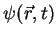 $\psi(\vec{r},t)$