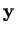 $\mathbf{y}$