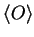 ${\langle O \rangle}$