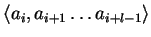 ${\langle a_i,a_{i+1}\ldots a_{i+l-1} \rangle}$