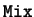 ${\tt Mix}$