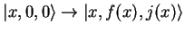${\vert x,0,0 \rangle} \to {\vert x,f(x),j(x) \rangle}$