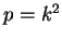 $p=k^2$