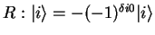 $R:{\vert i \rangle}=-(-1)^{\delta{i0}}{\vert i \rangle}$