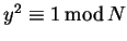 $y^2 \equiv 1  {\rm mod} N$