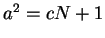 $a^2 = c N+1$