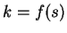 $k=f(s)$