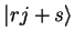 ${\vert rj+s \rangle}$