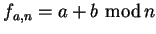 $f_{a,n}=a+b   {\rm mod} n$