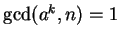 $\gcd(a^k,n)=1$